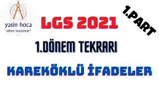 Lgs 2021 Kareköklü İfadeler I.Dönem Tekrarı Part1 #yasinhoca