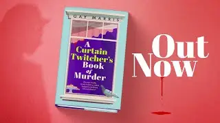 A Curtain Twitcher&rsquo;s Book of Murder -  Cover reveal