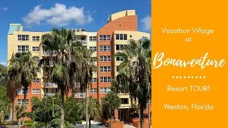 Full Time Vacationer | Vacation Village at Bonaventure | Weston, Florida | Resort Tour