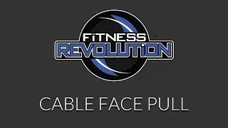 Cable Face Pull - Fitness Revolution