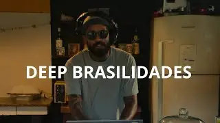 Deep Brasilidades