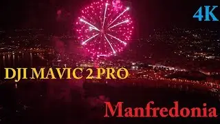 Festa Patronale 2019 - Spettacolo pirotecnico Manfredonia [4K Dlog-M]