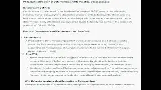Describe the philosophical position of determinism while considering the practical consequences