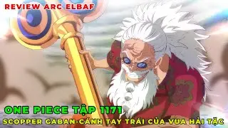 REVIEW ONE PIECE TẬP 1171 l LUFFY GẶP GỠ SCOPPER GABAN-C&Aacute;NH TAY TR&Aacute;I CỦA VUA HẢI TẶC ROGER