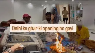 Delhi wale ghar ki opening ho gayi 😍. //. New house tour 😍