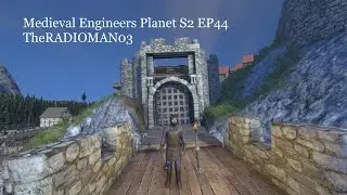 Medieval Engineers S2 EP44 