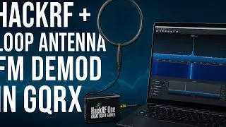 Волшебная рамочная антенна! Чистая FM-демодуляция с HackRF и GQRX! Демонстрация в реальном времени
