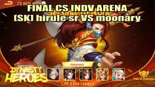 Final CS INDV Arena ~ GG Battle Between [SK] hirule sr VS moonary | Dynasty Heroes | Mimin Spy