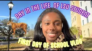 Day In the Life of LSU Student | 1st Day of Spring Semester 2022 | College VLOG