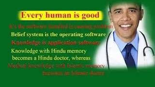 Every human is good. Belief is operating software. Medical knowledge with Islamic memory becomes an
