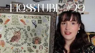 Flosstube #29 (Mar-23-25): Framed finish & four NEW designs!