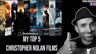 Top 5 Christopher Nolan Films