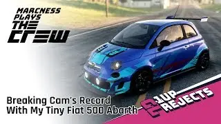 The Crew: Breaking Cam's Record With My Tiny Fiat 500 Abarth