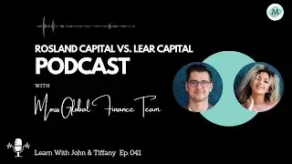 Rosland Capital Vs. Lear Capital - EPISODE 41