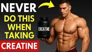 Avoid These 13 Creatine Mistakes