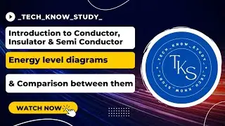 Conductor, Insulator & Semi Conductor in Bengali | Energy level diagram | Comparison between them 🙂