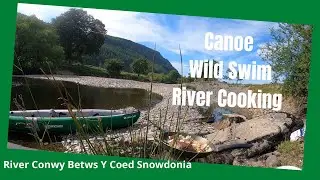 River Canoe | Outdoor Cooking Steak | Wild Swimming | Sevylor Adventure Plus | Bushbox XL Trangia