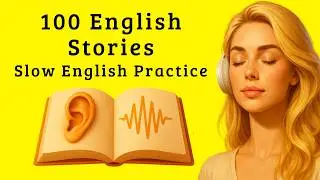 100 Daily English Stories in One Video &ndash; Speak Naturally & Fluently