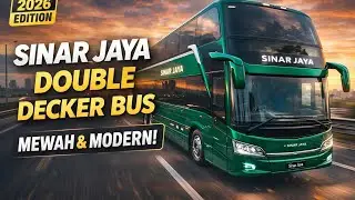 🔥 SINAR JAYA DOUBLE DECKER HIJAU 🔥 Interior Mewah & Aksi Gahar di Jalan Raya!