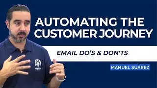 Automating the Customer Journey Email Do&rsquo;s & Don'ts