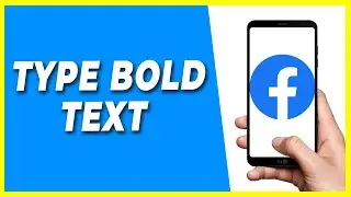 How to Type Bold Text on Facebook