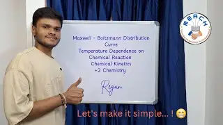 Maxwell-Boltzmann Distribution Curve|Temperature Dependence on Chemical Reaction | Chemical Kinetics
