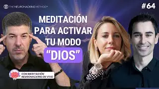 Activa tu MODO DIOS: Reprograma tu Subconsciente con Neurociencia #Neurohacking 64