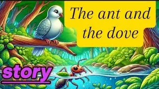 The ant and the dove/Reward of goodness story by the learning planet