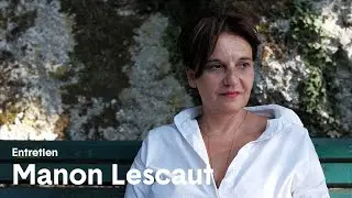 Manon Lescaut &ndash; Entretien