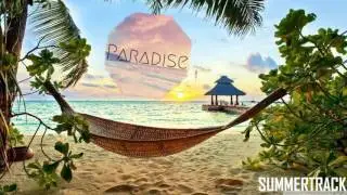 _ paradise _ // SUMMERTRACK