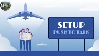 ATC 24 - How to... Setup Push to Talk