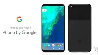 Google Pixel 2 Official Trailer Lauched(Google New Flagship)