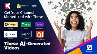 Monetized Your Channel in 7 Days Using AI Videos | Adobe Express|Natural Reader|Canva|CapCut|ChatGPT