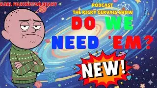 Do We Need ’Em? — Karl Pilkington’s Complete Series