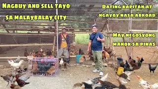 NAGBUY-SELL TAYO SA MALAYBALAY CITY BUKIDNON | KAHIT NASA ABROAD MAY NEGYOSYONG MANOK SA PINAS