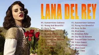Lana Del Rey – From Myth to Modern Icon