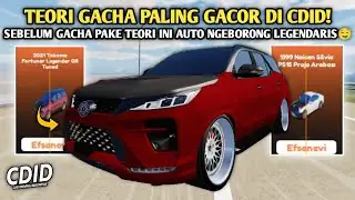 AKU MENEMUKAN TEORI GACHA PALING GACOR DI CDID!😱🔥 - Car Driving Indonesia