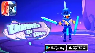 DIMENSION OF DREAMS - Gameplay Android, iOS - (STRATEGY)