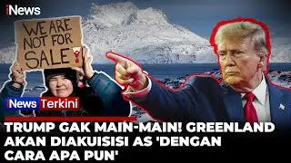 Memanas! Trump Blak-Blakan Ancam Akuisisi Greenland dengan Cara Apa Pun Abaikan Nato | iNews Terkini