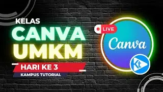 3 Tutorial Canva untuk pemula - canva untuk UMKM | Kampus Tutorial