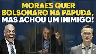 Moraes quer Bolsonaro na Papuda, mas achou um inimigo!