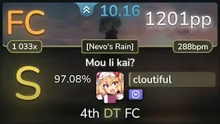 [Banned] 10.2⭐ cloutiful | THE ORAL CIGARETTES - Mou Ii kai? [Nevo's Rain] +DT 97.08% FC 1201pp
