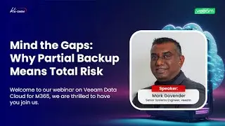 WHY PARTIAL BACKUP MEANS TOTAL RISK || MICROSOFT 365 || VEEAM || DATA || CLOUD || WEBINAR