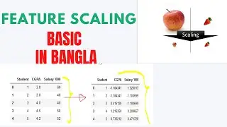 Machine Learning Zero to Hero in Bangla| part 24| Feature Scaling | ML in Bangla।বাংলায় মেশিন লারনিং