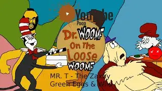 (JACE&rsquo;S BIRTHDAY) {YTP} Dr.  WOOMF on the Loose WOOMF