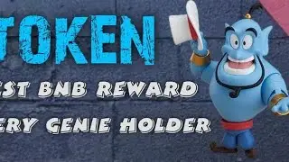 Hướng Dẫn Ăn Chia 100.000 Token $GENIE ~ 125$ Mạng BSC ( K&egrave;o Random 180 Members )