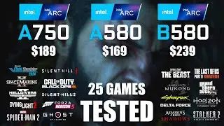 ARC A750 8GB vs ARC A580 8GB vs ARC B580 12GB | R9 - 7950X3D | 1080p - 25 Games Tested