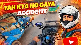Yeh Kya Ho Gaya 😱 | Live Accident Caught on Helmet Cam