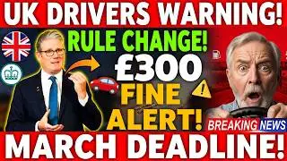 🚨UK Drivers Face &pound;300 Fine If This Isn&rsquo;t Updated Before March!
