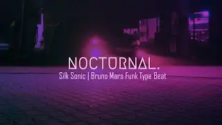 Free Dark Funk x Silk Sonic x Bruno Mars Type Beat 2022 